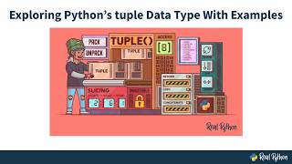 Python's tuple Data Type: Creating a Tuple & Retrieving Elements