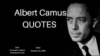 Famous Quotes By Albert Camus, The Author Of The Stranger