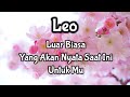 Leo💃Luar Biasa Yang Akan Nyata Saat Ini Untuk Mu🌹🎁