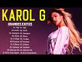 Karol G 2024 (Letra) - Mejores Canciones de Karol G - Grandes Éxitos De Karol G - Mix Reggaeton 2024