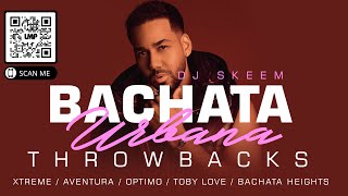 Bachata Urbana Throwbacks Mix  (Aventura, Optimo, Xtreme, Prince Royce, Toby Lov