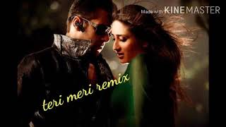 Teri meri remix film the bodyguard (Salman Khan, Kareena Kapoor)