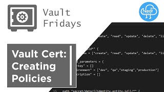 Vault Certification: Creating Policies - Part 1