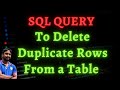 SQL query to delete duplicate rows in sql | sql interview questions and answers