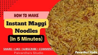 Maggi Masala Noodles Recipe in Telugu | Instant Maggi Noodles | మ్యాగీ మసాలా నూడుల్స్ | Easy Snacks