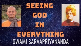 Seeing God in Everything | Swami Sarvapriyananda