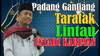 Padang Gantiang - LINTAU ILMU DAPEK STRESS HILANG - USTADZ KARIMAN