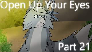Open Up Your Eyes - Part 21