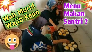 Menu Makan Santri ? || Wali Murid Wajib Kepo || Pon-Pes Daarul Rahman, Jagakarsa