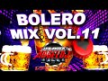 Bolero Mix 11 cantinero la ultima