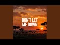 Don't Let Me Down (Afro Soul Cover)