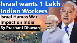 Israel wants 1 Lakh Indian Workers | Israel Hamas War Impact on India