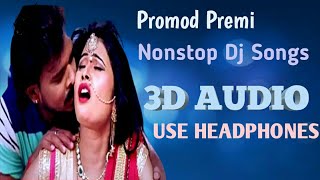 3D AUDIO # Promod Premi Nonstop Dj Songs - USE HEADPHONES # A2 Music World