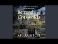 Chapter 1.1 - Betrayal in the Cotswolds