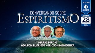 Mário Sérgio, Adilton Pugliese e Ericson Mendonça • Conversando Sobre Espiritismo