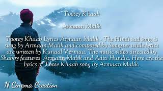 Tootey Khaab Lyrics | Translation | Armaan Malik | Songster