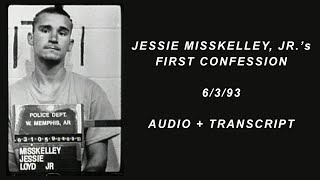 Jessie Miskelley, Jr. - First Taped Confession - 6/3/93 - Audio + Transcript