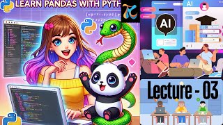 Python Libraries | Python Pandas Library Tutorial for Beginners | Part 3