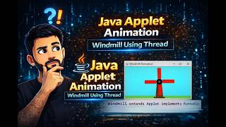 Java Applet Windmill Animation using Thread | Step-by-Step + Code | Pritesh Patel