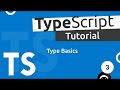 TypeScript Tutorial #3 - Type Basics