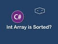 int array is sorted in c#