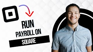 How To Run Payroll on Square || Square Payroll Tutorial (Full Guide)