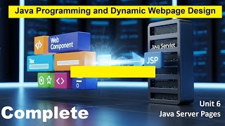 Complete Unit 6 | Java Server Page |Java Programming & Dynamic Webpage Design | BCA 5 Semester | MIC