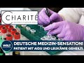 BERLINER CHARITÉ: Ärzten gelingt Durchbruch - Patient mit AIDS und akuter Leukämie geheilt!