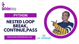 PYTHON NESTED LOOPS, SPECIAL OPERATORS BREAK, CONTINUE, PASS STATEMENTS