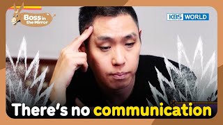There's no communication 🤯🤯 [Boss in the Mirror : 192-9] | KBS WORLD TV 230301