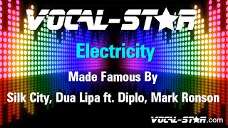 Silk City, Dua Lipa ft. Diplo, Mark Ronson - Electricity (Karaoke Version) Lyrics HD Vocal-Star