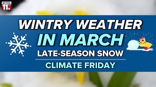 Climate Friday | How common is a snowstorm in March?