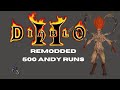 Diablo 2 ReModded | 500 Andy Runs! | Can We Find SoJ??