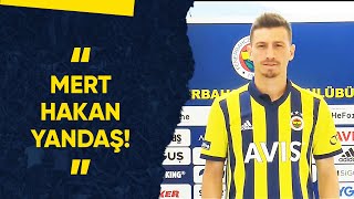 Mert Hakan Yandaş: Fenerbahçe Türkiye'nin En Büyük Kulübü!