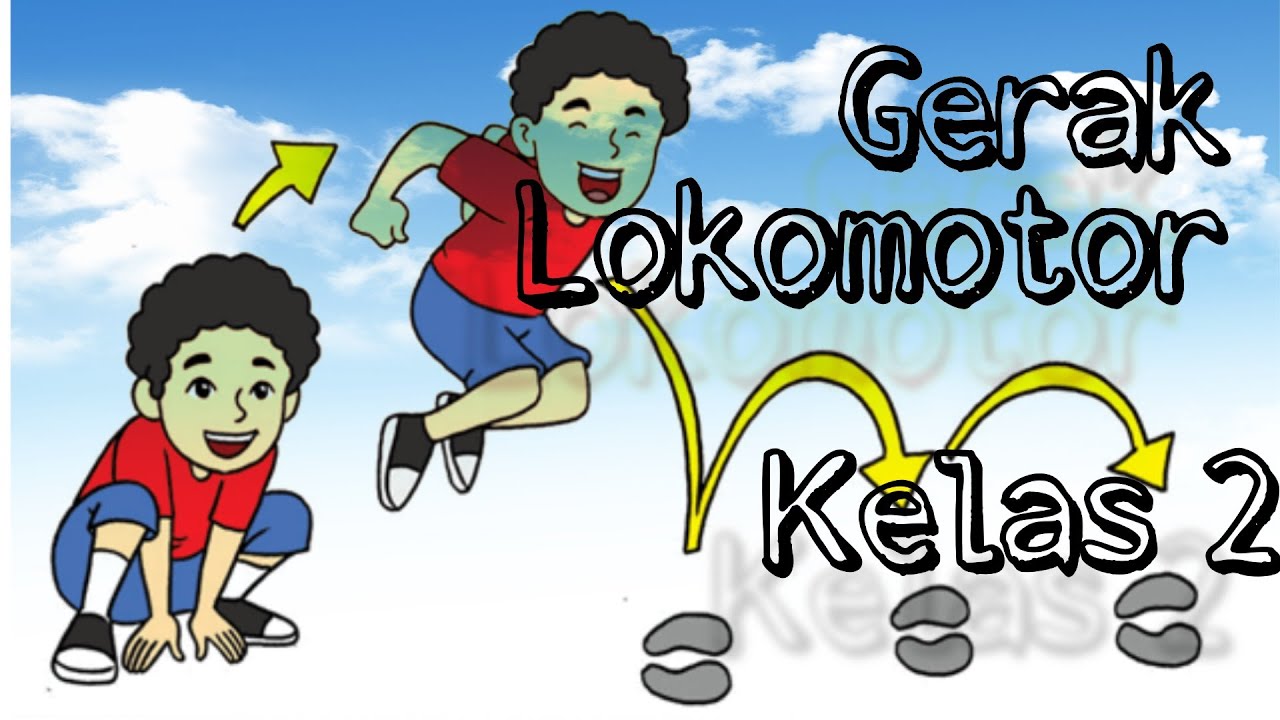 Gerak Lokomotor Kelas 2 Melompat Dan Meloncat Youtube Gerak Lokomotor Kelas 2 Melompat Dan Meloncat Youtube