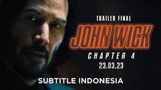 John Wick: Chapter 4 - Trailer Final | Subtitle Indonesia