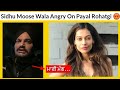 Sidhu moose wala straight reply to Payal Rohatgi - Live Instagram