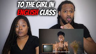 American Couple Reacts "To the girl in English class"