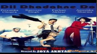 Dil dhadakne do title song full-singer priyanka chopra and farhan akhtar