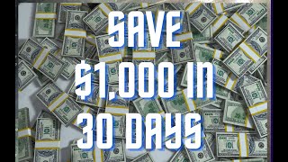 Save $1000 in 30 Days