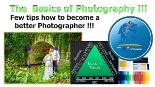 The basics of Photography. How to get great shots by using these tips ???