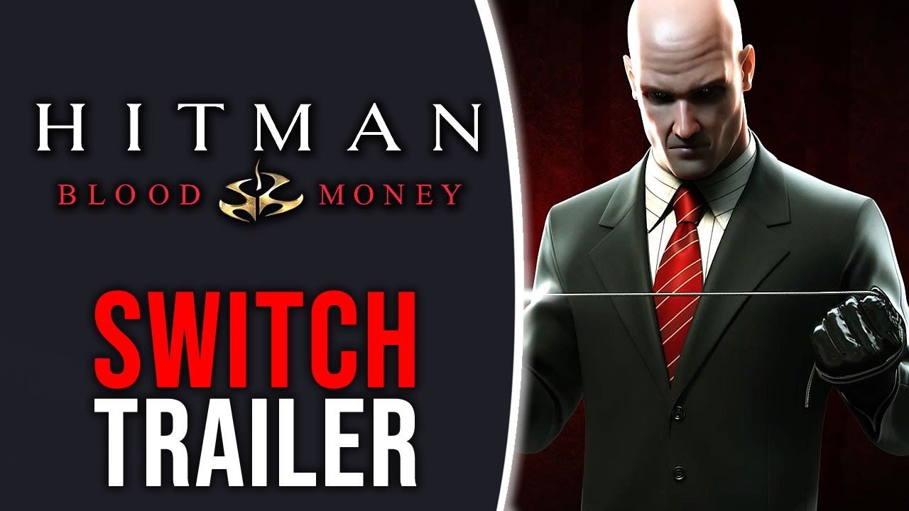 Hitman: Blood Money - Nintendo Switch Trailer - YouTube