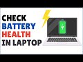 How to Check Battery Health in Laptop