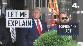 Let Me Explain The Espionage Act Nbcla