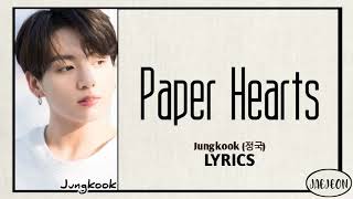 Jungkook (BTS) - Paper Hearts (cover) lyrics