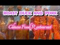 ROAST DUCK AND PORK | CHINESE FOOD RESTAURANT | SO YUMMY AND DELICIOUS