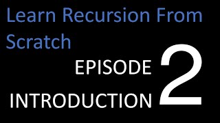 Learn Recursion From Scratch | Episode-2 | Implementing Recursion and Recursive function in Python