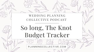 131 - The Knot’s Budget Tool is Going Away—Here’s How to Actually Stay on Track
