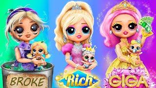 Rich, Broke and Giga Rich Dolls with Their Babies / 33 DIYs for LOL