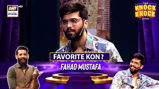 Fahad Mustaf Ke Favorite Actor and Actress | The Knock Knock Show